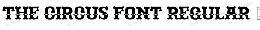 The Circus Font Regular字体转换